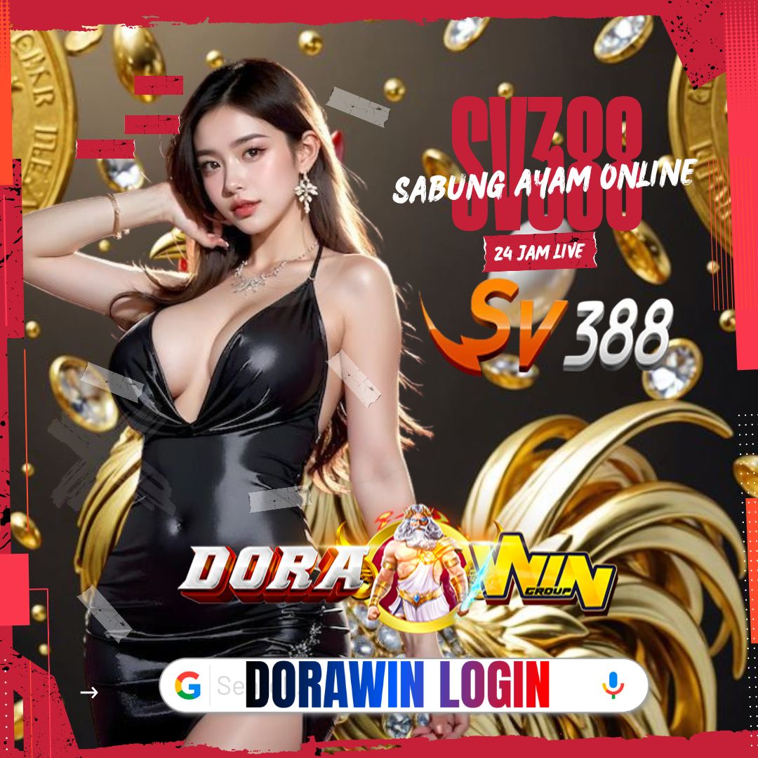 Dorawin: Cara Mudah Daftar Sabung Ayam Sv388 Paling Viral Hari Ini